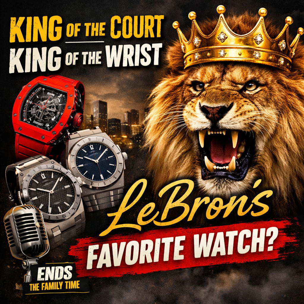 King of the Court, King of the Wrist: What Is LeBron James’ Favorite Watch?