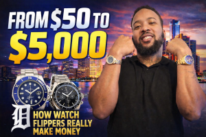 From $50 to $5,000: How Watch Flippers Really Make Money From $50 to $5,000: How Watch Flippers Really Make Money